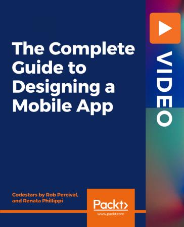 The Complete Guide to Designing a Mobile App