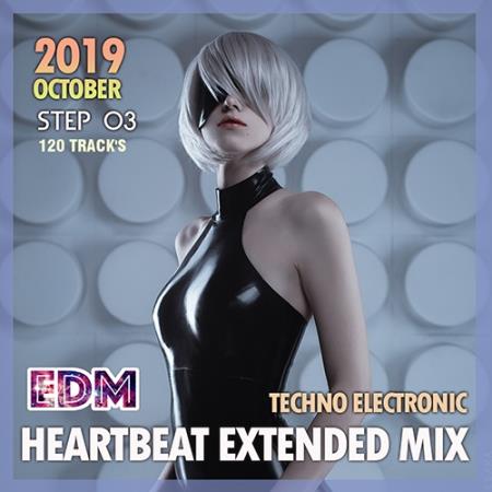 EDM Heartbeat Extended Mix: Techno Electronic Step 03 (2019)