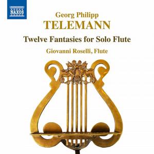 Giovanni Roselli - Telemann 12 Fantasias for Flute, TWV 402-13 (2019)
