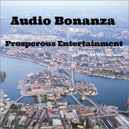 Audio Bonanza - Prosperous Entertainment (2019)