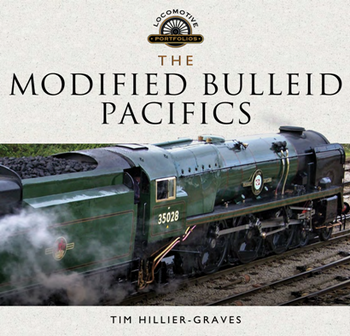 The Modified Bulleid Pacifics