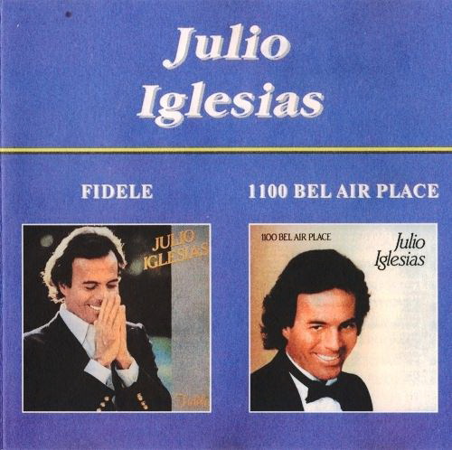 Julio Iglesias - Fidele And 1100 Bel Air Place (1995) FLAC