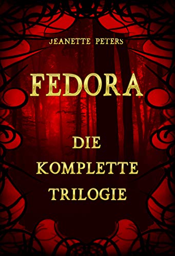 Cover: Peters, Jeanette - Fedora Chronik - Die komplette Trilogie