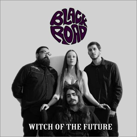 Black Road - Witch Of The Future (2019)