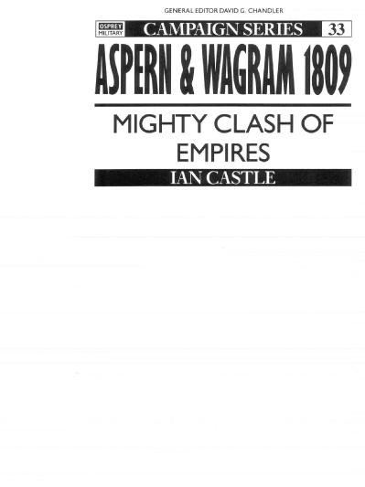 Aspern & Wagram 1809- Mighty clash of Ian Castle
