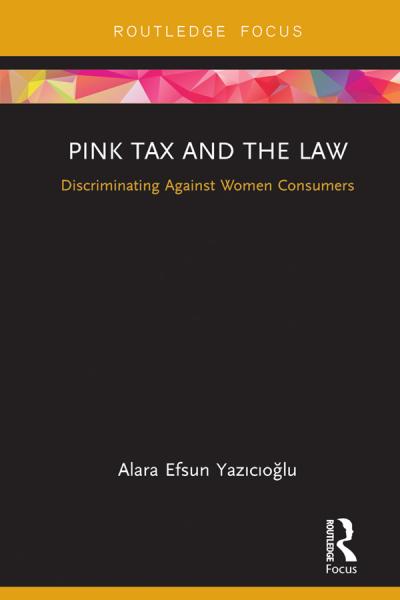 Pink Tax and the Law Discriminating Against Women Consumers