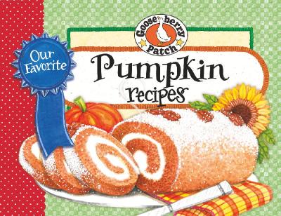 Our Favorite Pumpkin Recipes (Our Favorite Recipes Collection)