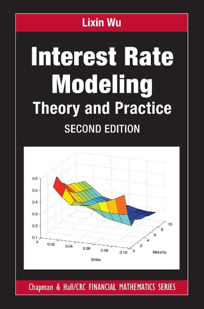 Interest Rate Modeling Theory and Practice, Second Edition
