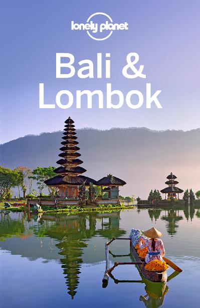 Lonely Planet Bali amp Lombok Travel Guide