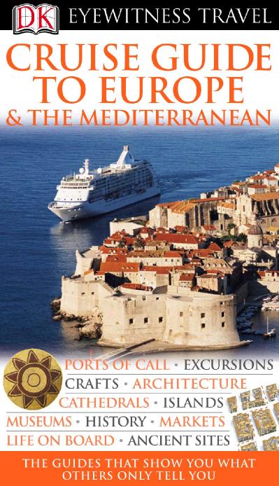 Cruise Guide to Europe amp the Mediterranean Eyewitness Travel Guides