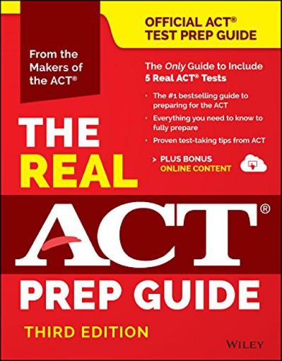 The Real ACT Prep Guide The Only Guide to Include 5 Real Act Tests Ed 3