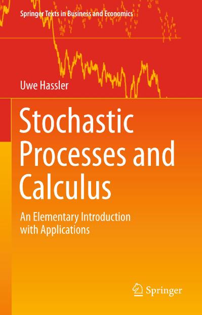 Stochastic Processes and Calculus An Elementary Introduction with Applications