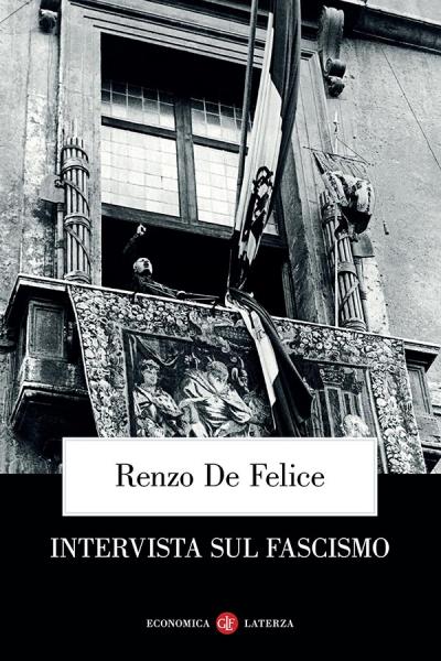 Renzo De Felice Intervista sul fascismo