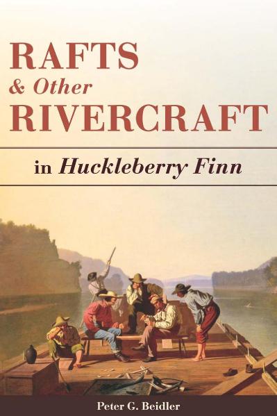 Rafts and Other Rivercraft In Huckleberry Finn