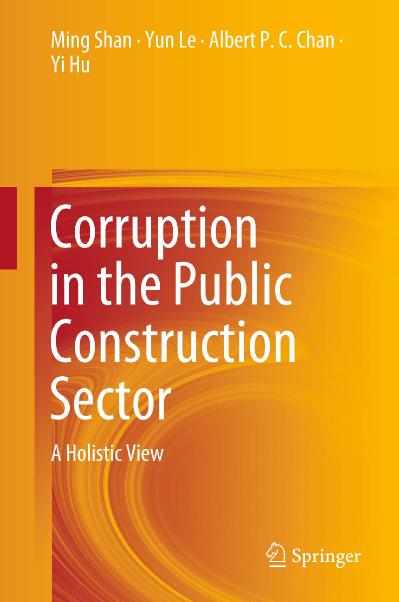 Corruption in the Public Construction Sector A Holistic View