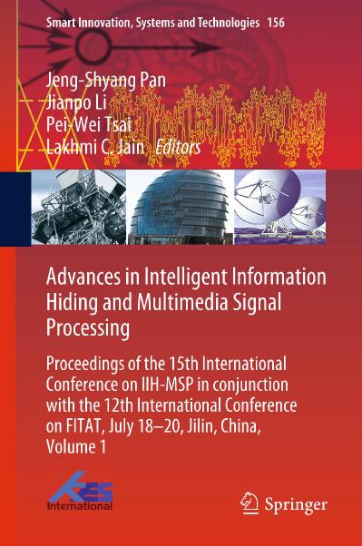 Advances in Intelligent Information Hiding and Multimedia Signal Processing Procee...