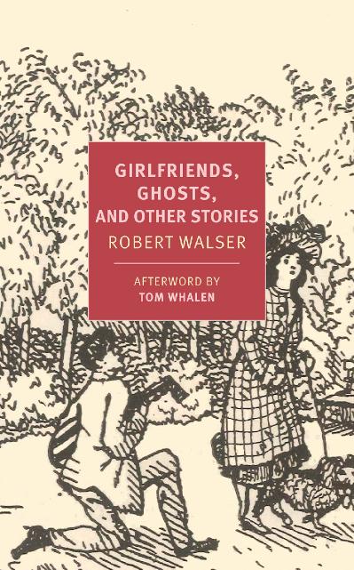 Girlfriends, Ghosts, and Other Stories (New York Review Books)