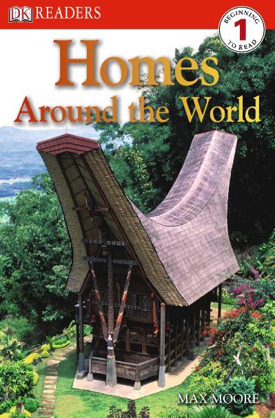 DK Readers L1 Homes Around the World (DK Readers Level 1)