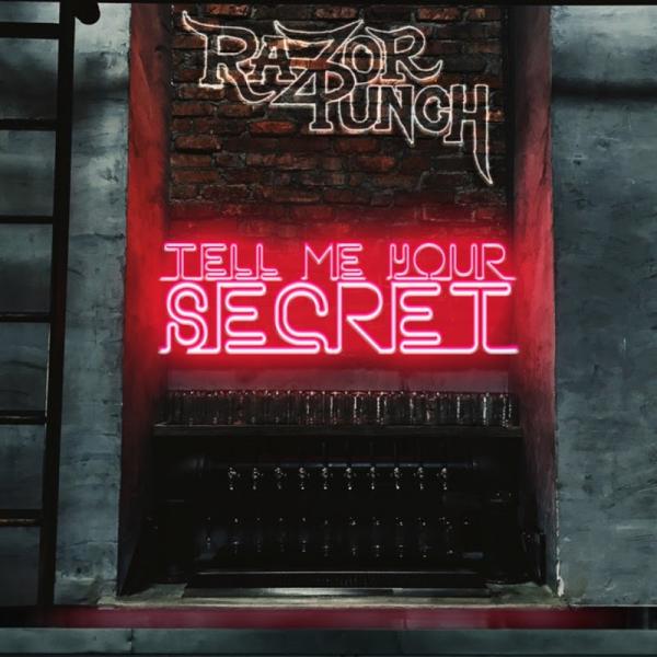 Razor Punch Tell Me Your Secret (2019)