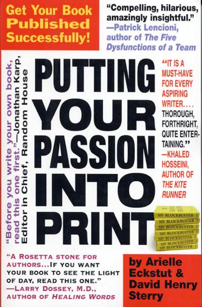 Putting Your Passion Into Print Get Your Book Published Successfully!