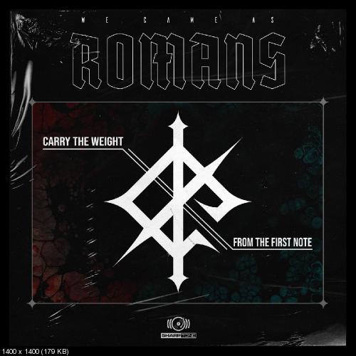 We Came As Romans - Carry the Weight / From the First Note (Singles) (2019)