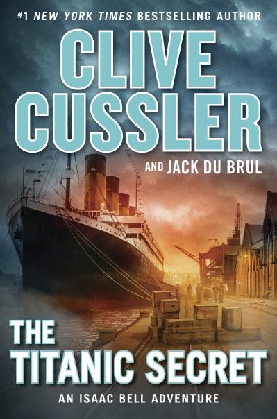 15 THE TITANIC SECRET by Clive Cussler and Jack Du Brul