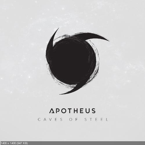 Apotheus - Caves of Steel [Single] (2019)