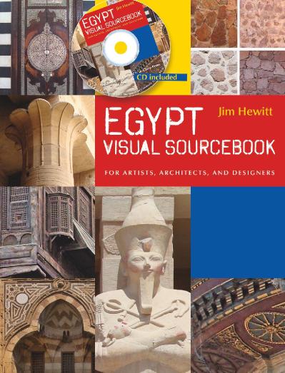 Egypt Visual Sourcebook For Artists, Architects, and Designers