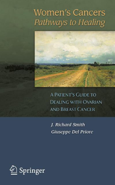 Women`s Cancers Pathways to Healing A Patient's Guide to Dealing with Ovarian and ...