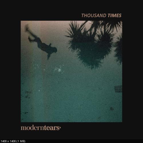 Moderntears' - Thousand Times (2019)